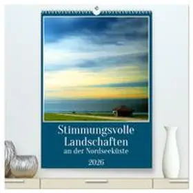 Kühn / CALVENDO |  Stimmungsvolle Landschaften an der Nordseeküste (hochwertiger Premium Wandkalender 2026 DIN A2 hoch), Kunstdruck in Hochglanz | Sonstiges |  Sack Fachmedien