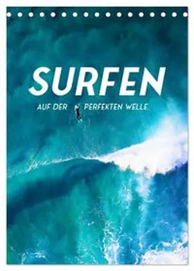 CALVENDO / SF |  Surfen - Auf der perfekten Welle. (Tischkalender 2026 DIN A5 hoch), CALVENDO Monatskalender | Sonstiges |  Sack Fachmedien