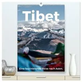 Scott / CALVENDO |  Tibet - Eine faszinierende Reise nach Asien. (hochwertiger Premium Wandkalender 2026 DIN A2 hoch), Kunstdruck in Hochglanz | Sonstiges |  Sack Fachmedien