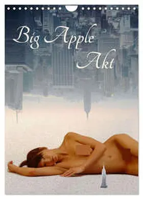 Winter / CALVENDO |  Big Apple Akt (Wandkalender 2026 DIN A4 hoch), CALVENDO Monatskalender | Sonstiges |  Sack Fachmedien