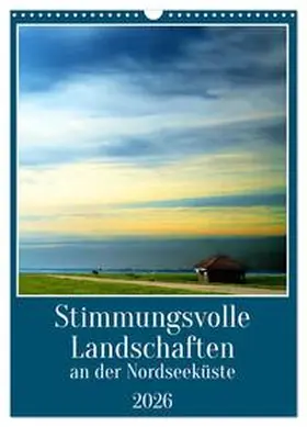 Kühn / CALVENDO |  Stimmungsvolle Landschaften an der Nordseeküste (Wandkalender 2026 DIN A3 hoch), CALVENDO Monatskalender | Sonstiges |  Sack Fachmedien