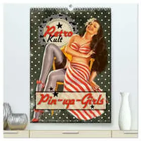 Utz / CALVENDO |  Retro Kult Pin-up-Girls (hochwertiger Premium Wandkalender 2026 DIN A2 hoch), Kunstdruck in Hochglanz | Sonstiges |  Sack Fachmedien