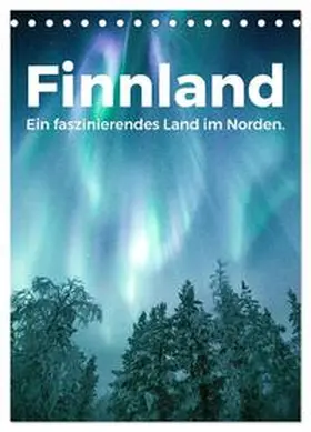 Scott / CALVENDO |  Finnland - Ein faszinierendes Land im Norden. (Tischkalender 2026 DIN A5 hoch), CALVENDO Monatskalender | Sonstiges |  Sack Fachmedien