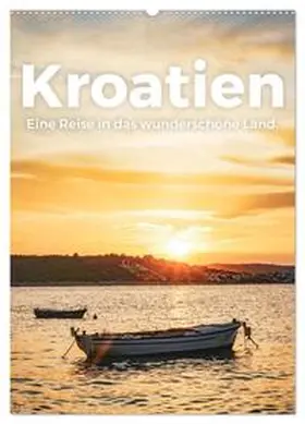Scott / CALVENDO |  Kroatien - Eine Reise in das wunderschöne Land. (Wandkalender 2026 DIN A2 hoch), CALVENDO Monatskalender | Sonstiges |  Sack Fachmedien
