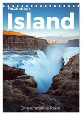 Scott / CALVENDO |  Faszination Island - Eine einmalige Reise. (Tischkalender 2026 DIN A5 hoch), CALVENDO Monatskalender | Sonstiges |  Sack Fachmedien