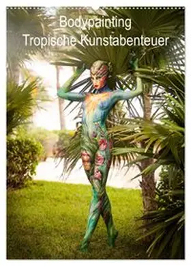 CALVENDO / Moisseev |  Tropical Artventures (Wandkalender 2026 DIN A2 hoch), CALVENDO Monatskalender | Sonstiges |  Sack Fachmedien