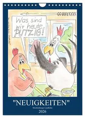CALVENDO / Boldt |  "NEUIGKEITEN" Mecklenburger Landhuhn (Wandkalender 2026 DIN A4 hoch), CALVENDO Monatskalender | Sonstiges |  Sack Fachmedien