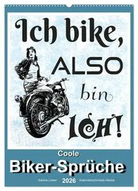 Löwer / CALVENDO |  Coole Biker-Sprüche (Wandkalender 2026 DIN A2 hoch), CALVENDO Monatskalender | Sonstiges |  Sack Fachmedien