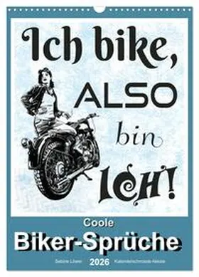 Löwer / CALVENDO |  Coole Biker-Sprüche (Wandkalender 2026 DIN A3 hoch), CALVENDO Monatskalender | Sonstiges |  Sack Fachmedien