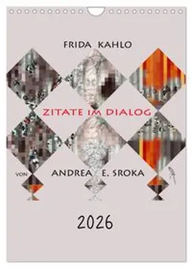 CALVENDO / E. Sroka |  Frida Kahlo - Zitate im Dialog (Wandkalender 2026 DIN A4 hoch), CALVENDO Monatskalender | Sonstiges |  Sack Fachmedien