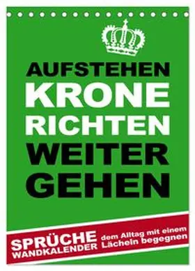 CALVENDO / dmr |  Aufstehen, Krone richten, weitergehen (Tischkalender 2026 DIN A5 hoch), CALVENDO Monatskalender | Sonstiges |  Sack Fachmedien