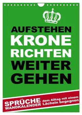 CALVENDO / dmr |  Aufstehen, Krone richten, weitergehen (Wandkalender 2026 DIN A4 hoch), CALVENDO Monatskalender | Sonstiges |  Sack Fachmedien