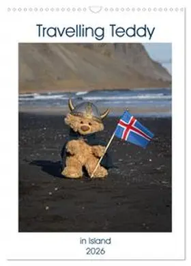 CALVENDO / Kneidinger |  Travelling Teddy in Island (Wandkalender 2026 DIN A3 hoch), CALVENDO Monatskalender | Sonstiges |  Sack Fachmedien