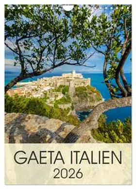 Tortora / CALVENDO |  Gaeta Italien (Wandkalender 2026 DIN A4 hoch), CALVENDO Monatskalender | Sonstiges |  Sack Fachmedien