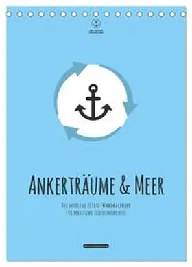 Hafenprinzessin / CALVENDO |  hafenprinzessin: Ankerträume & Meer - Der moderne Zitate-Wandkalender für maritime Lebensmomente! (Tischkalender 2026 DIN A5 hoch), CALVENDO Monatskalender | Sonstiges |  Sack Fachmedien