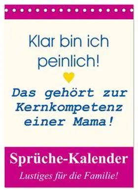 CALVENDO / Hurley |  Sprüche-Kalender. Lustiges für die Familie! (Tischkalender 2026 DIN A5 hoch), CALVENDO Monatskalender | Sonstiges |  Sack Fachmedien