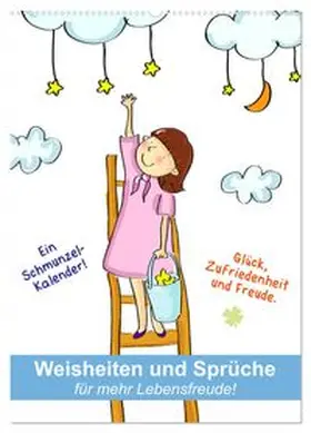 CALVENDO / Hurley |  Weisheiten und Sprüche für mehr Lebensfreude! (Wandkalender 2026 DIN A2 hoch), CALVENDO Monatskalender | Sonstiges |  Sack Fachmedien