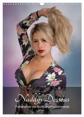 Pook / pnmedia / CALVENDO |  Naddys Dessous (Wandkalender 2026 DIN A3 hoch), CALVENDO Monatskalender | Sonstiges |  Sack Fachmedien