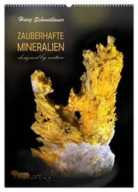 Schmidbauer / CALVENDO |  ZAUBERHAFTE MINERALIEN designed by nature (Wandkalender 2026 DIN A2 hoch), CALVENDO Monatskalender | Sonstiges |  Sack Fachmedien