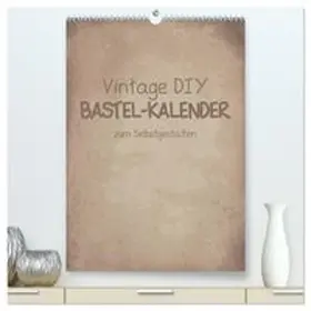 CALVENDO / Speer |  Vintage DIY Bastel-Kalender -Hochformat- (hochwertiger Premium Wandkalender 2026 DIN A2 hoch), Kunstdruck in Hochglanz | Sonstiges |  Sack Fachmedien