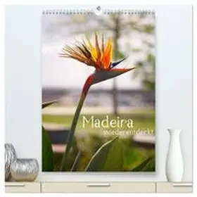 Weber / CALVENDO |  Madeira - wiederentdeckt (hochwertiger Premium Wandkalender 2026 DIN A2 hoch), Kunstdruck in Hochglanz | Sonstiges |  Sack Fachmedien