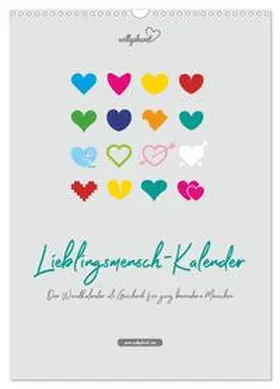 Vollgeherzt / CALVENDO |  vollgeherzt: Lieblingsmensch-Kalender - Der Wandkalender als Geschenk für ganz besondere Menschen (Wandkalender 2026 DIN A3 hoch), CALVENDO Monatskalender | Sonstiges |  Sack Fachmedien