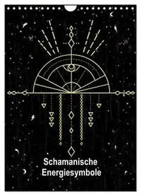 Lucia / CALVENDO |  Schamanische Energiesymbole (Wandkalender 2026 DIN A4 hoch), CALVENDO Monatskalender | Sonstiges |  Sack Fachmedien