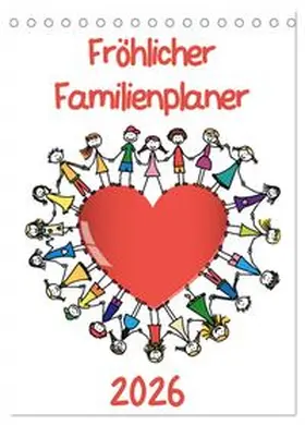 CALVENDO /  / VRD |  Fröhlicher Familienplaner (Tischkalender 2026 DIN A5 hoch), CALVENDO Monatskalender | Sonstiges |  Sack Fachmedien