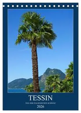 Jäger / CALVENDO |  Tessin (Tischkalender 2026 DIN A5 hoch), CALVENDO Monatskalender | Sonstiges |  Sack Fachmedien