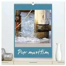 CALVENDO / Fuchs |  Pur maritim (hochwertiger Premium Wandkalender 2026 DIN A2 hoch), Kunstdruck in Hochglanz | Sonstiges |  Sack Fachmedien