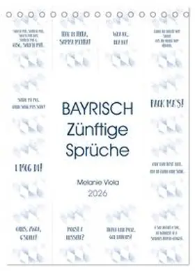 CALVENDO / Viola |  BAYRISCH Zünftige Sprüche (Tischkalender 2026 DIN A5 hoch), CALVENDO Monatskalender | Sonstiges |  Sack Fachmedien