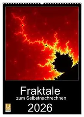 CALVENDO |  Fraktale zum Selbstnachrechnen (Wandkalender 2026 DIN A2 hoch), CALVENDO Monatskalender | Sonstiges |  Sack Fachmedien