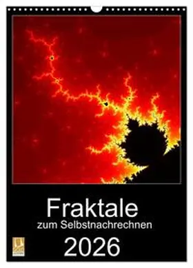 CALVENDO |  Fraktale zum Selbstnachrechnen (Wandkalender 2026 DIN A3 hoch), CALVENDO Monatskalender | Sonstiges |  Sack Fachmedien