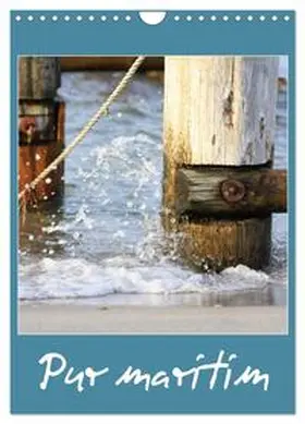 CALVENDO / Fuchs |  Pur maritim (Wandkalender 2026 DIN A4 hoch), CALVENDO Monatskalender | Sonstiges |  Sack Fachmedien