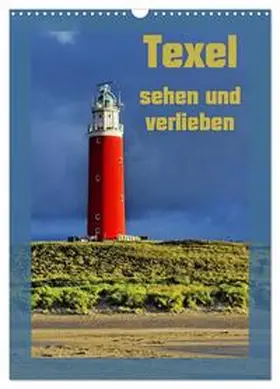 Eckert / CALVENDO |  Texel sehen und verlieben (Wandkalender 2026 DIN A3 hoch), CALVENDO Monatskalender | Sonstiges |  Sack Fachmedien
