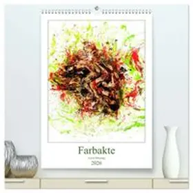 CALVENDO / Bradel |  Farbakte - Action Paintings (hochwertiger Premium Wandkalender 2026 DIN A2 hoch), Kunstdruck in Hochglanz | Sonstiges |  Sack Fachmedien