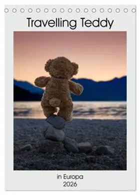 CALVENDO / Kneidinger C-K-Images |  Travelling Teddy in Europa (Tischkalender 2026 DIN A5 hoch), CALVENDO Monatskalender | Sonstiges |  Sack Fachmedien