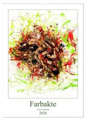 CALVENDO / Bradel |  Farbakte - Action Paintings (Wandkalender 2026 DIN A2 hoch), CALVENDO Monatskalender | Sonstiges |  Sack Fachmedien