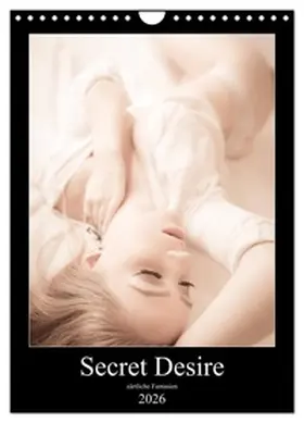 Photography / CALVENDO |  Sensual Desire - zärtliche Fantasien (Wandkalender 2026 DIN A4 hoch), CALVENDO Monatskalender | Sonstiges |  Sack Fachmedien