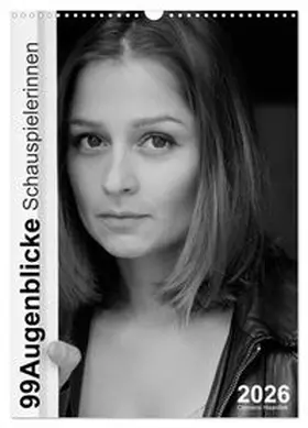 CALVENDO / Haardiek |  Clemens Haardiek: 99Augenblicke - Schauspielerinnen (Wandkalender 2026 DIN A3 hoch), CALVENDO Monatskalender | Sonstiges |  Sack Fachmedien