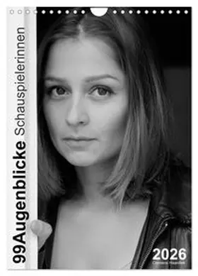 CALVENDO / Haardiek |  Clemens Haardiek: 99Augenblicke - Schauspielerinnen (Wandkalender 2026 DIN A4 hoch), CALVENDO Monatskalender | Sonstiges |  Sack Fachmedien
