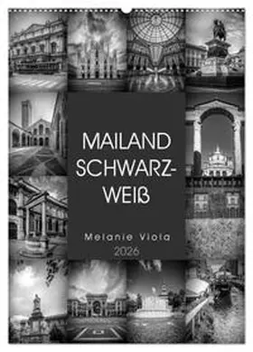 Viola / CALVENDO |  MAILAND SCHWARZWEIß (Wandkalender 2026 DIN A2 hoch), CALVENDO Monatskalender | Sonstiges |  Sack Fachmedien