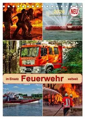 CALVENDO / Roder |  Feuerwehr - im Einsatz weltweit (Tischkalender 2026 DIN A5 hoch), CALVENDO Monatskalender | Sonstiges |  Sack Fachmedien