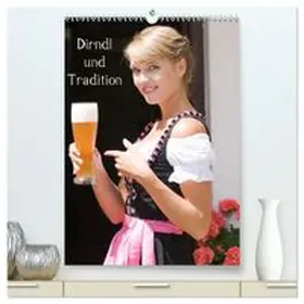 CALVENDO / STphotography |  Dirndl und Tradition (hochwertiger Premium Wandkalender 2026 DIN A2 hoch), Kunstdruck in Hochglanz | Sonstiges |  Sack Fachmedien