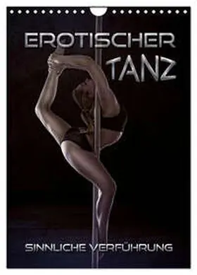 Bleicher / CALVENDO |  Erotischer Tanz - sinnliche Verführung (Wandkalender 2026 DIN A4 hoch), CALVENDO Monatskalender | Sonstiges |  Sack Fachmedien