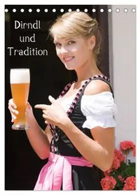 CALVENDO / STphotography |  Dirndl und Tradition (Tischkalender 2026 DIN A5 hoch), CALVENDO Monatskalender | Sonstiges |  Sack Fachmedien