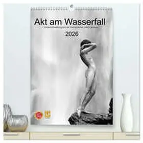 Bichler / CALVENDO |  Akt am Wasserfall (hochwertiger Premium Wandkalender 2026 DIN A2 hoch), Kunstdruck in Hochglanz | Sonstiges |  Sack Fachmedien