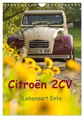 Bölts / CALVENDO |  Citroën 2CV - Lebensart Ente (Wandkalender 2026 DIN A4 hoch), CALVENDO Monatskalender | Sonstiges |  Sack Fachmedien