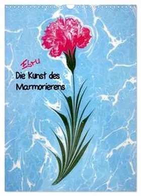 Oezel / CALVENDO |  Ebru - Marmorieren auf Wasser (Wandkalender 2026 DIN A3 hoch), CALVENDO Monatskalender | Sonstiges |  Sack Fachmedien