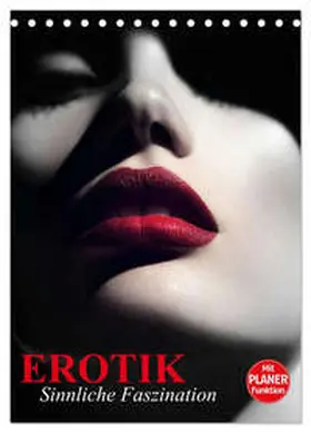 Stanzer / CALVENDO |  Erotik. Sinnliche Faszination (Tischkalender 2026 DIN A5 hoch), CALVENDO Monatskalender | Sonstiges |  Sack Fachmedien